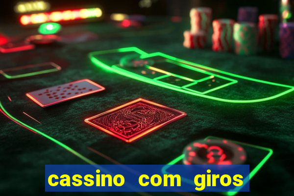 cassino com giros gratis sem deposito